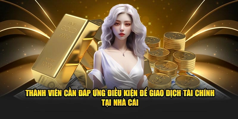 Khi rút tiền 188bet tân thủ cần đáp ứng điều kiện